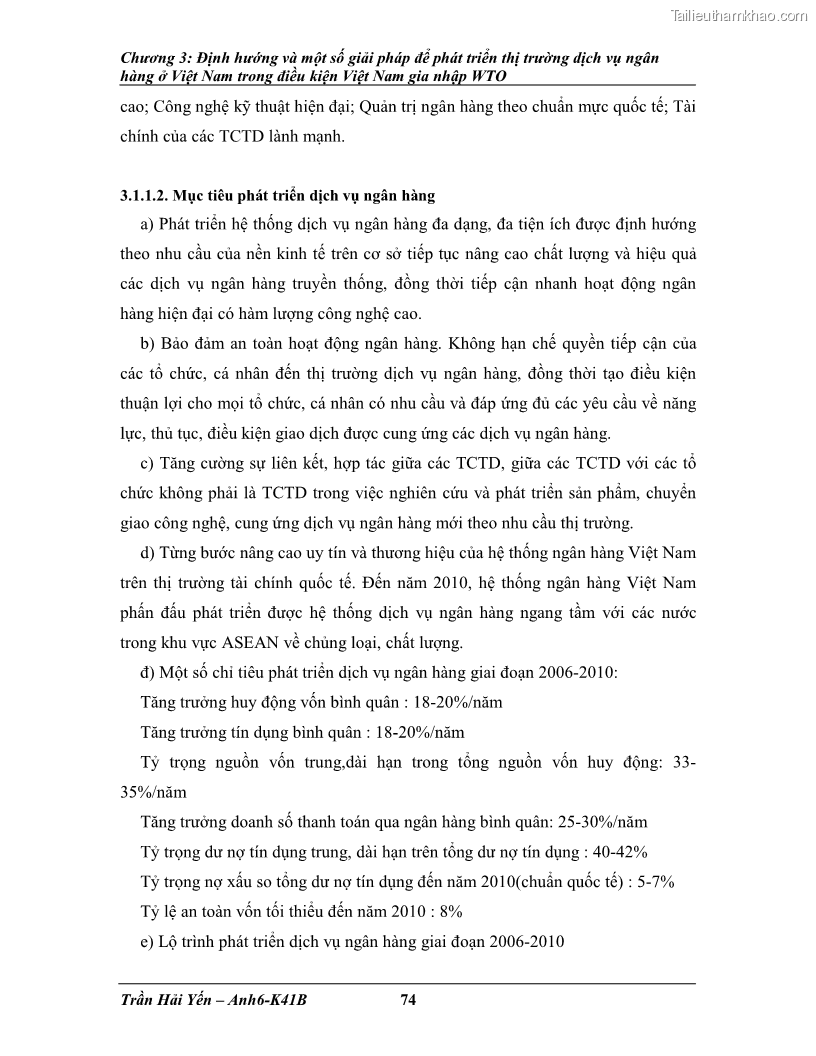 Khóa luận tốt nghiệp Phát triển thị trường dịch vụ ngân hàng trong điều kiện Việt Nam gia nhập WTO - 8 Trang 85
