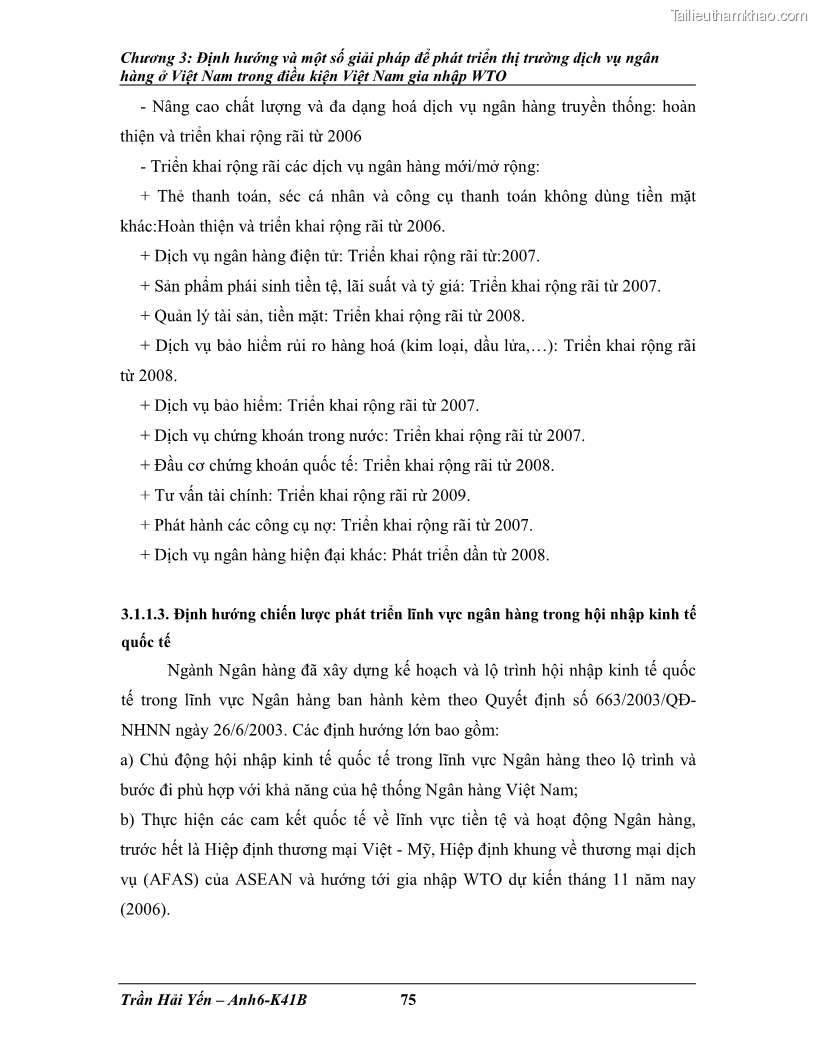 Khóa luận tốt nghiệp Phát triển thị trường dịch vụ ngân hàng trong điều kiện Việt Nam gia nhập WTO - 8 Trang 86
