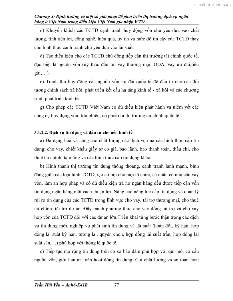 Khóa luận tốt nghiệp Phát triển thị trường dịch vụ ngân hàng trong điều kiện Việt Nam gia nhập WTO - 8 Trang 88
