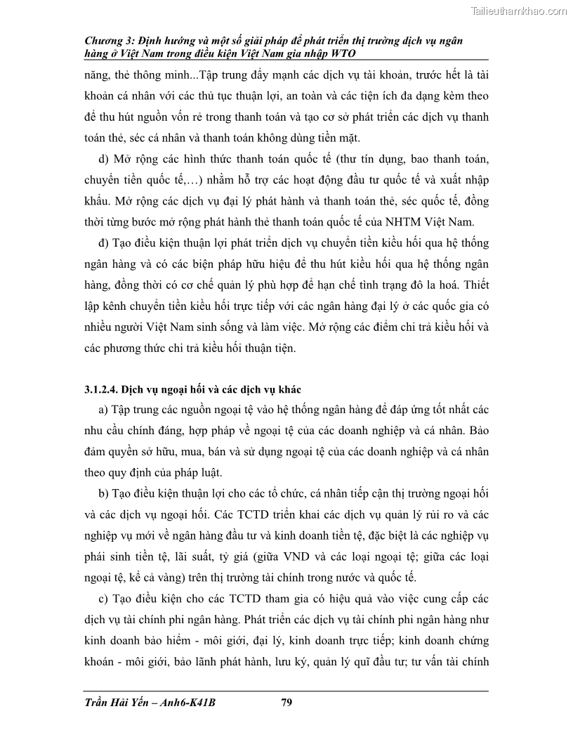 Khóa luận tốt nghiệp Phát triển thị trường dịch vụ ngân hàng trong điều kiện Việt Nam gia nhập WTO - 8 Trang 90