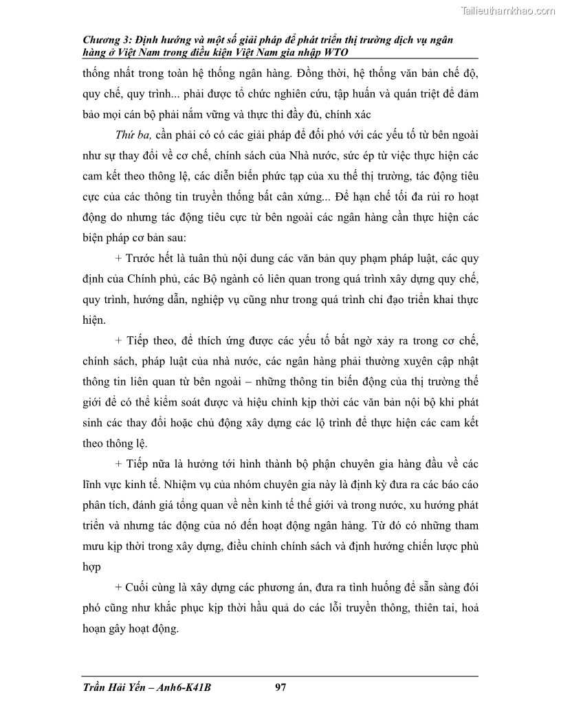 Khóa luận tốt nghiệp Phát triển thị trường dịch vụ ngân hàng trong điều kiện Việt Nam gia nhập WTO - 9 Trang 108