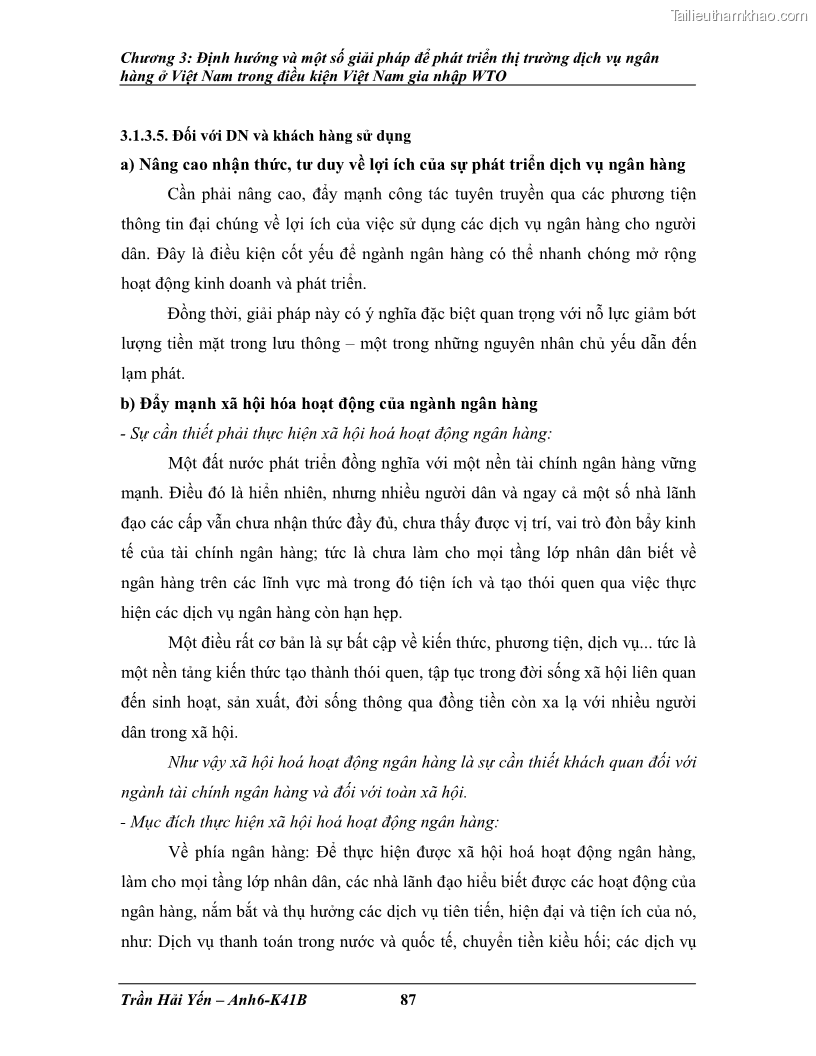Khóa luận tốt nghiệp Phát triển thị trường dịch vụ ngân hàng trong điều kiện Việt Nam gia nhập WTO - 9 Trang 98