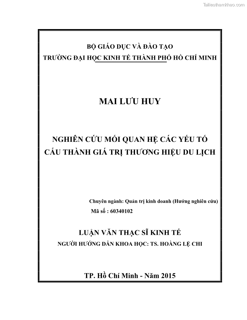 Luận văn thạc sĩ kinh tế Nghiên cứu mối quan hệ các yếu tố cấu thành giá trị thương hiệu du lịch - 1 Trang 2