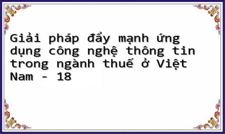 Phương Hướng Và Mục Tiêu Ứng Dụng Công Nghệ Thông Tin Trong Ngành Thuế Việt Nam