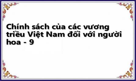 Chính sách của các vương triều Việt Nam đối với người hoa - 9