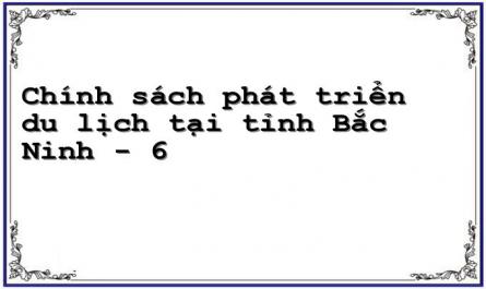 Kinh Nghiệm Về Thực Hiện Chính Sách Phát Triển Du Lịch Của Một Số Địa Phương Tại Việt Nam