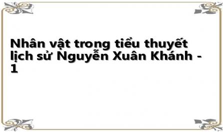 Nhân vật trong tiểu thuyết lịch sử Nguyễn Xuân Khánh - 1