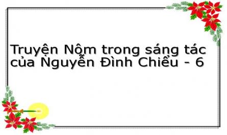 Truyện Nôm trong sáng tác của Nguyễn Đình Chiểu - 6