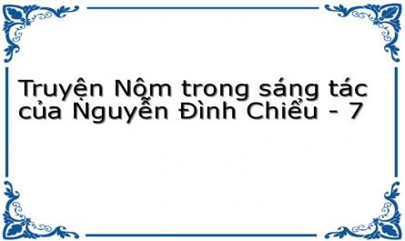 Truyện Nôm trong sáng tác của Nguyễn Đình Chiểu - 7