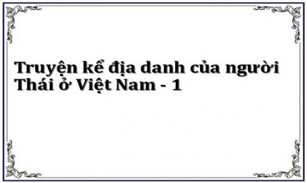 Truyện kể địa danh của người Thái ở Việt Nam - 1