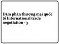 Đàm phán thương mại quốc tế International trade negotiation - 3