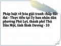 Pháp luật về hòa giải tranh chấp đất đai - Thực tiễn tại Ủy ban nhân dân phường Phú Lợi, thành phố Thủ Dầu Một, tỉnh Bình Dương - 10