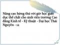 Nâng cao hứng thú với giờ học giáo dục thể chất cho sinh viên trường Cao đẳng Kinh tế - Kỹ thuật - Đại học Thái Nguyên - 12