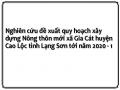 Nghiên cứu đề xuất quy hoạch xây dựng Nông thôn mới xã Gia Cát huyện Cao Lộc tỉnh Lạng Sơn tới năm 2020 - 1