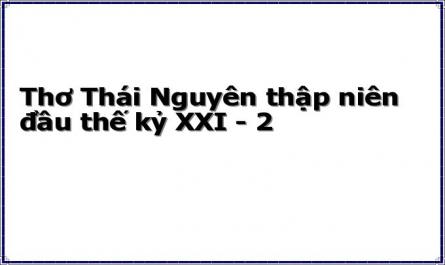 Thơ Thái Nguyên thập niên đầu thế kỷ XXI - 2