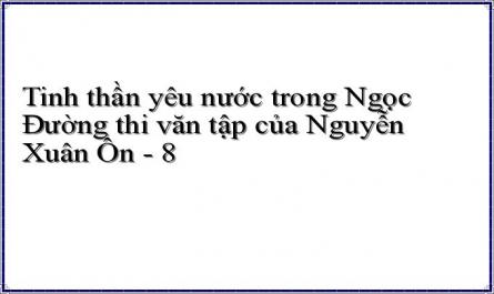 Tinh thần yêu nước trong Ngọc Đường thi văn tập của Nguyễn Xuân Ôn - 8