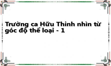 Trường ca Hữu Thỉnh nhìn từ góc độ thể loại - 1