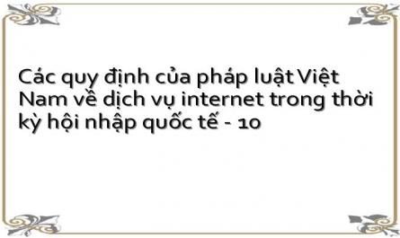 Các quy định của pháp luật Việt Nam về dịch vụ internet trong thời kỳ hội nhập quốc tế - 10