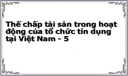 Công Chứng, Chứng Thực Hợp Đồng Thế Chấp Tài Sản