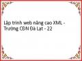 Lập trình web nâng cao XML - Trường CĐN Đà Lạt - 22