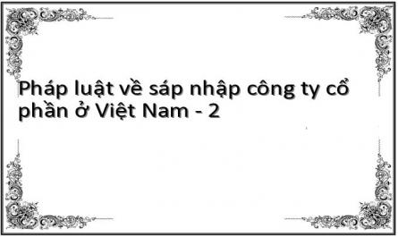 Pháp luật về sáp nhập công ty cổ phần ở Việt Nam - 2