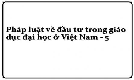 Nội Dung Điều Chỉnh Pháp Luật Đầu Tư Trong Giáo Dục Đại Học Ở Việt Nam