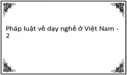 Pháp luật về dạy nghề ở Việt Nam - 2