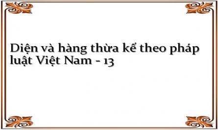 Nguyên Nhân Của Thực Trạng Diện Và Hàng Thừa Kế Theo Quy Định Pháp Luật Việt Nam