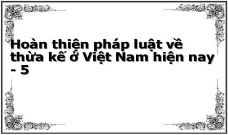 Khái Quát Quá Trình Phát Triển Của Pháp Luật Về Thừa Kế Ở Việt Nam