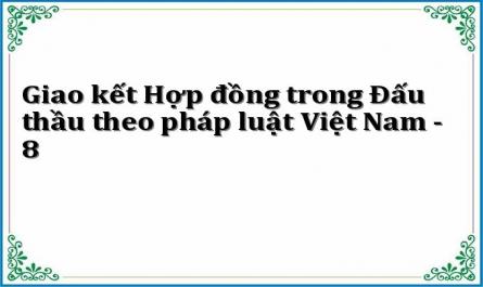 Giao kết Hợp đồng trong Đấu thầu theo pháp luật Việt Nam - 8