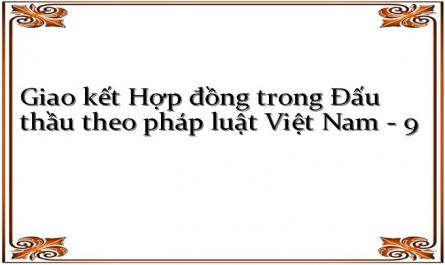 Đánh Giá Về Pháp Luật Giao Kết Hợp Đồng Trong Đấu Thầu Và Thực Tiễn Áp Dụng Tại Việt Nam
