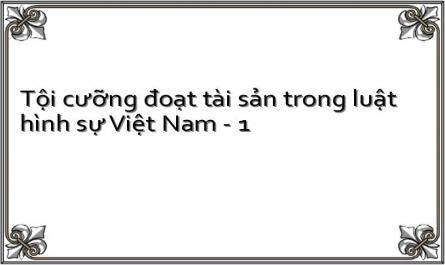 Tội cưỡng đoạt tài sản trong luật hình sự Việt Nam - 1