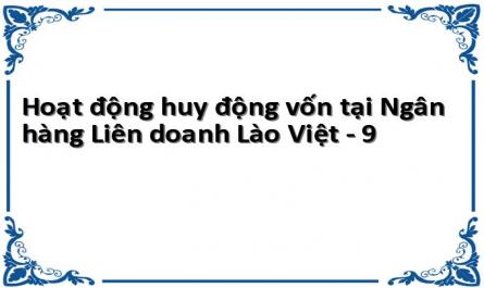 Giải Pháp Tăng Cường Huy Động Vốn Tại Ngân Hàng Liên Doanh Lào Việt