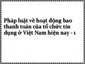 Pháp luật về hoạt động bao thanh toán của tổ chức tín dụng ở Việt Nam hiện nay - 1