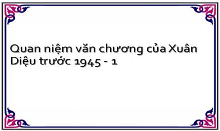 Quan niệm văn chương của Xuân Diệu trước 1945 - 1