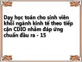 Dạy học toán cho sinh viên khối ngành kinh tế theo tiếp cận CDIO nhằm đáp ứng chuẩn đầu ra - 15