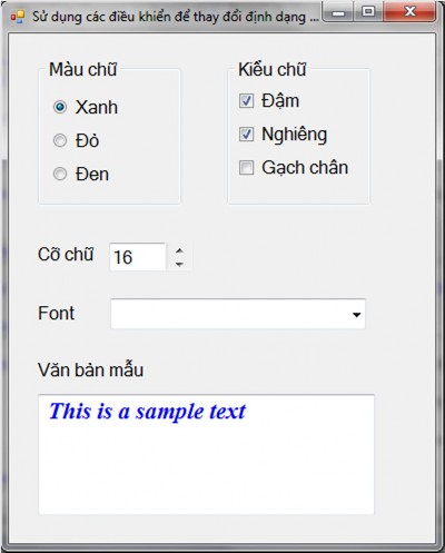 Hình 4 6 Form sử dụng kết hợp các điều khiển để thay đổi định dạng văn 2