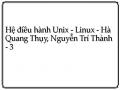 Hệ điều hành Unix - Linux - Hà Quang Thụy, Nguyễn Trí Thành - 3