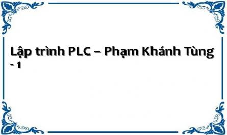 Lập trình PLC – Phạm Khánh Tùng - 1
