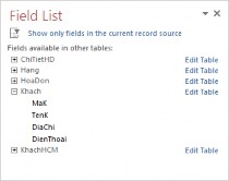 Hình 4 9 Bảng danh sách các bảng Bước 4 Lần lượt đưa các trường vào Form 3