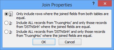 Hình 2 13 Các kiểu quan hệ của Access Lựa chọn 1 Chỉ những bản ghi có giá trị 1