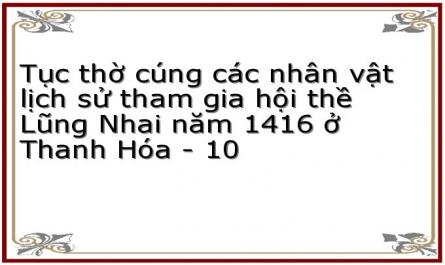 Tục thờ cúng các nhân vật lịch sử tham gia hội thề Lũng Nhai năm 1416 ở Thanh Hóa - 10