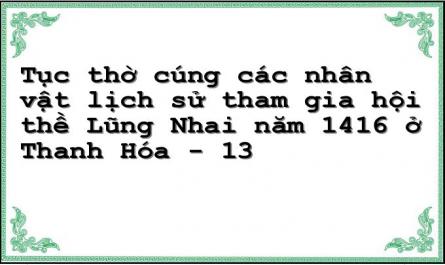 Tục thờ cúng các nhân vật lịch sử tham gia hội thề Lũng Nhai năm 1416 ở Thanh Hóa - 13