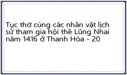 Thờ Cúng Các Nhân Vật Lịch Sử Tham Gia Hội Thề Lũng Nhai Ở Thanh Hóa Trong Đời Sống Hiện Nay