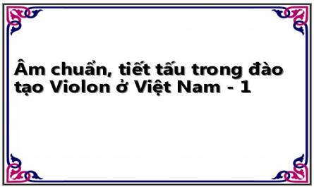 Âm chuẩn, tiết tấu trong đào tạo Violon ở Việt Nam - 1