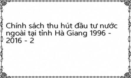 Chính sách thu hút đầu tư nước ngoài tại tỉnh Hà Giang 1996 - 2016 - 2