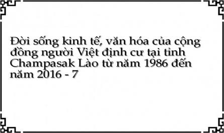 Đời sống kinh tế, văn hóa của cộng đồng người Việt định cư tại tỉnh Champasak Lào từ năm 1986 đến năm 2016 - 7