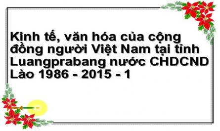 Kinh tế, văn hóa của cộng đồng người Việt Nam tại tỉnh Luangprabang nước CHDCND Lào 1986 - 2015 - 1