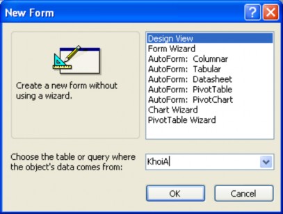 Chọn Design view chọn bảng KhoiA và OK một Form trắng xuất hiện Đồng thời ta 1