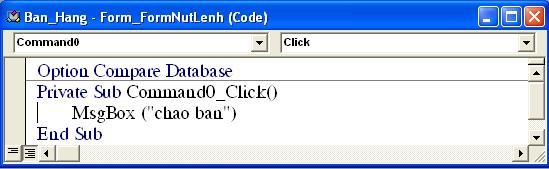 Thoát về CSDL kích đúp vào FormNutLenh như hình sau Ta có hình mới như sau Nếu 7